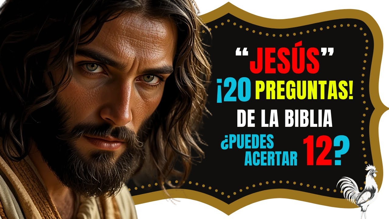 20 Preguntas Sobre Jesús | Trivia de la Biblia - Nuevo Testamento | Quiz Bíblico Profético