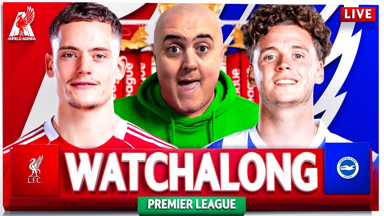 LIVERPOOL vs BRIGHTON LIVE WATCHALONG with Craig