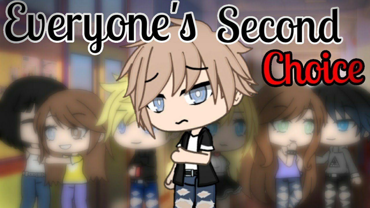 Everyone's Second Choice |Gacha Life Mini Movie| GLMM