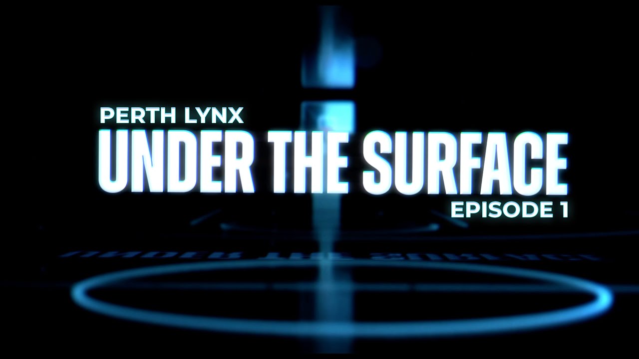 Rio Tinto 'Under The Surface' Perth Lynx - Episode 1