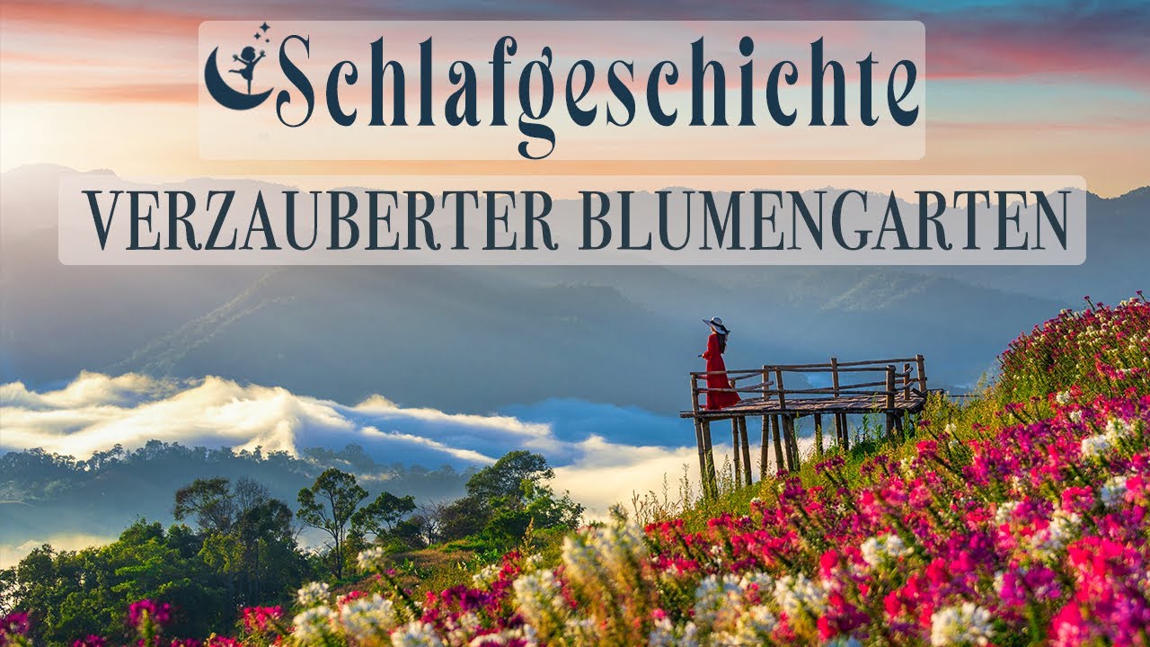Sanft einschlafen & ruhig durchschlafen 🌸 Meditation zum Schlafen - Schlafgeschichte Blumengarten