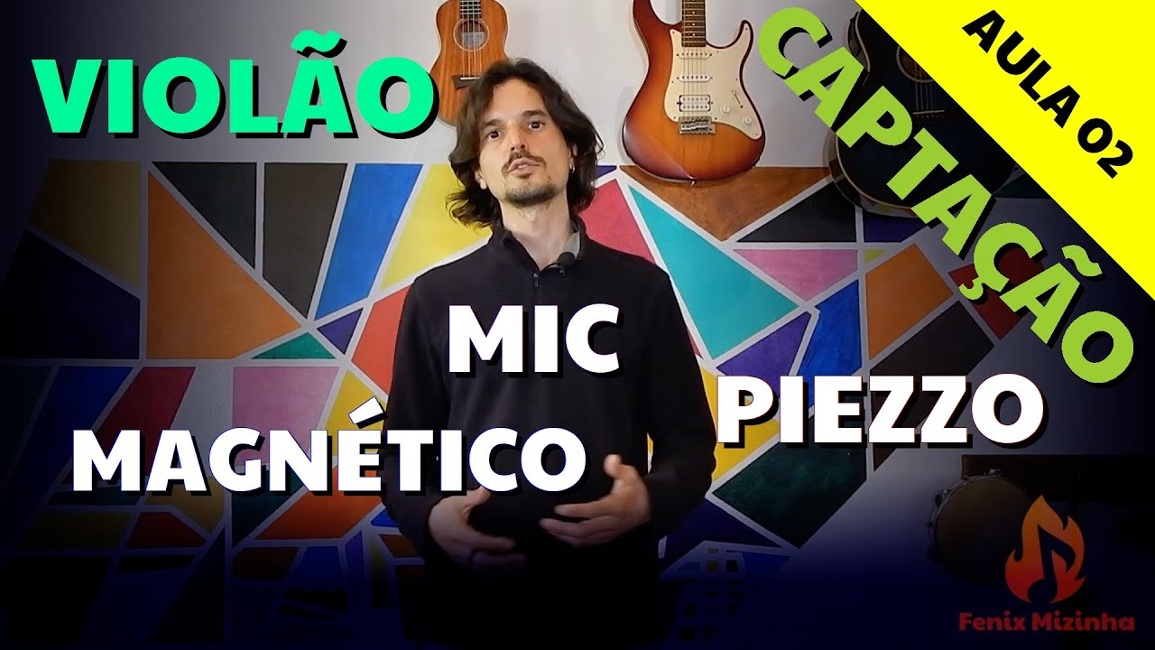 Tipos de CAPTADORES para VIOLÃO - PIEZZO (Contato e rastilho), MAGNÉTICO e MICROFONE, Aula 02⚡