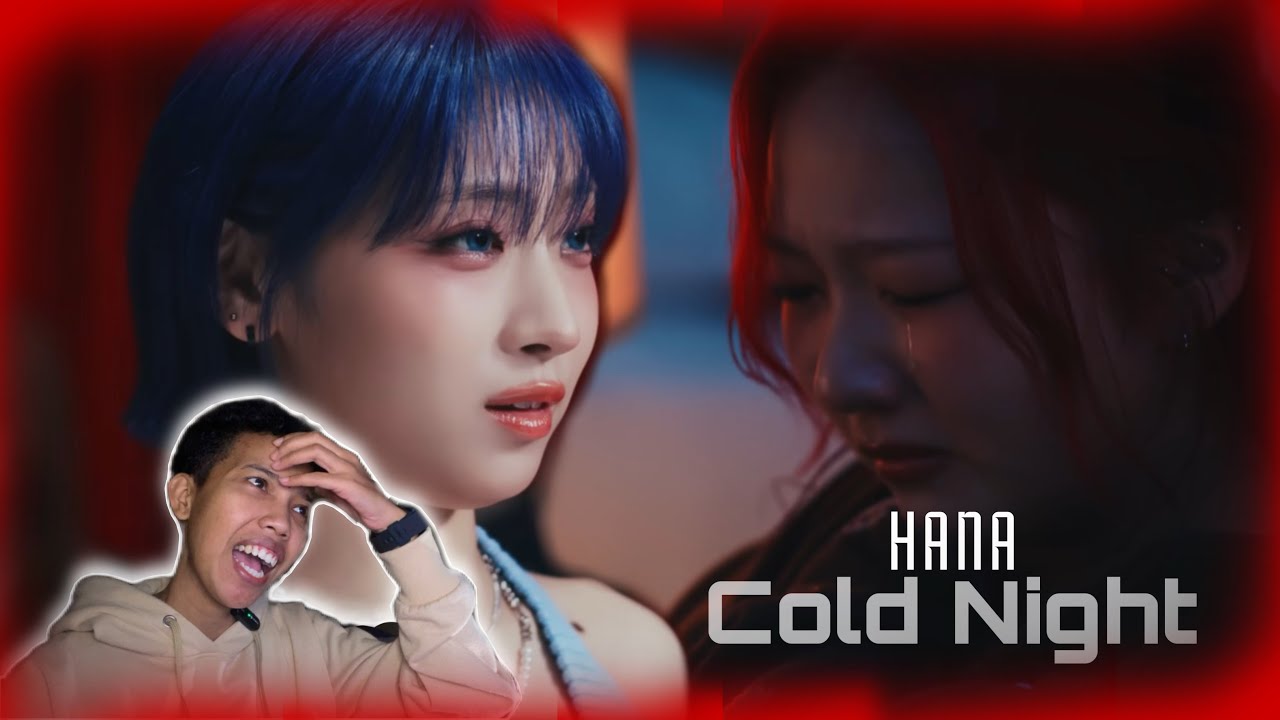 HANA / Cold Night -Music Video- || REACTION