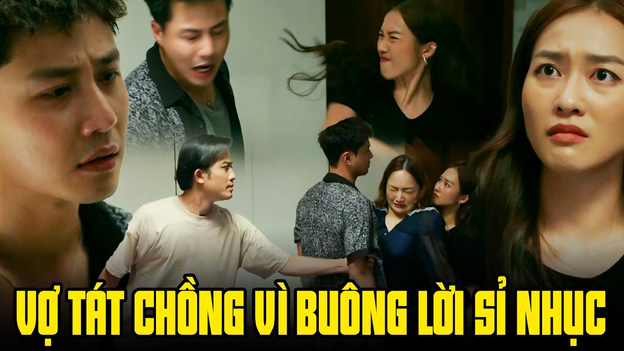 Dâu út uất ức bạt tai chồng vì dám buông lời sỉ nhục mình | Gia đình mình vui bất thình lình