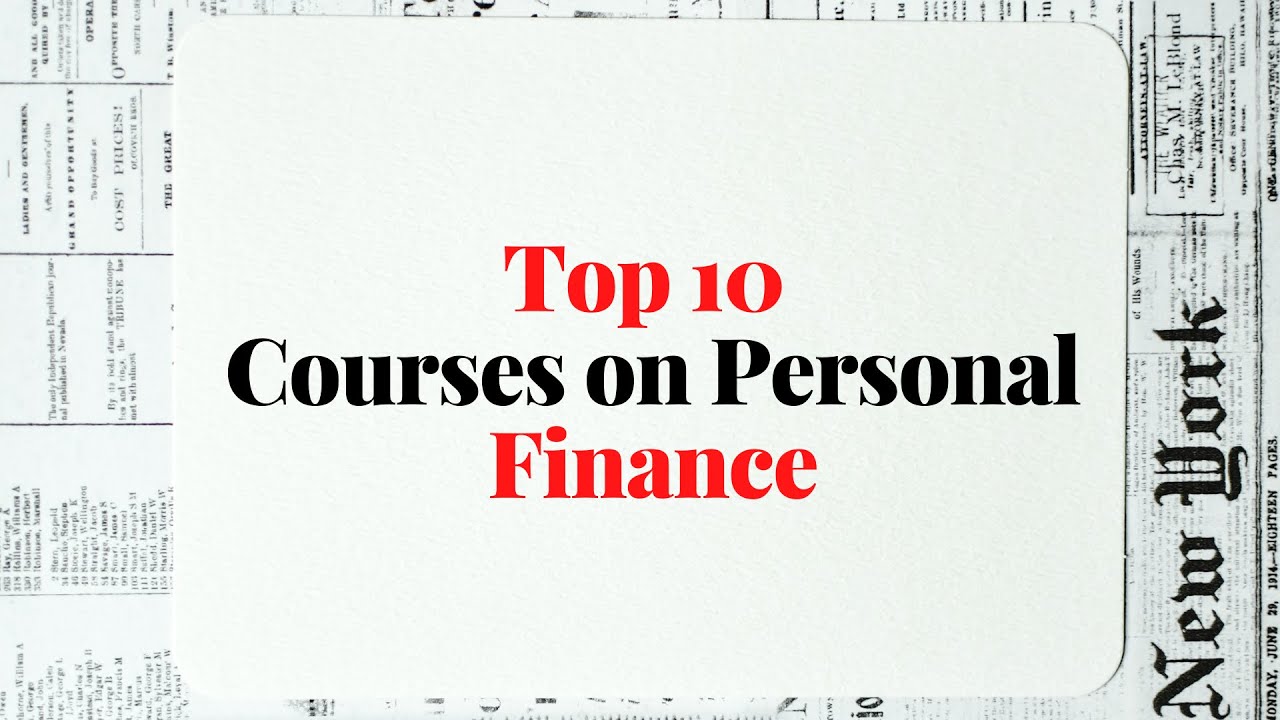 Top 10 Courses on Personal Finance | Beginner to professional | A-Z in Finance