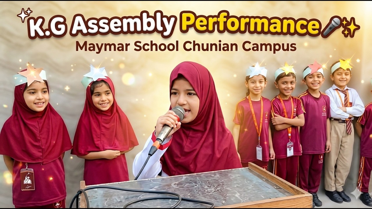 Assembly of students in Maymar schools chunian campus, performed by K.G students 