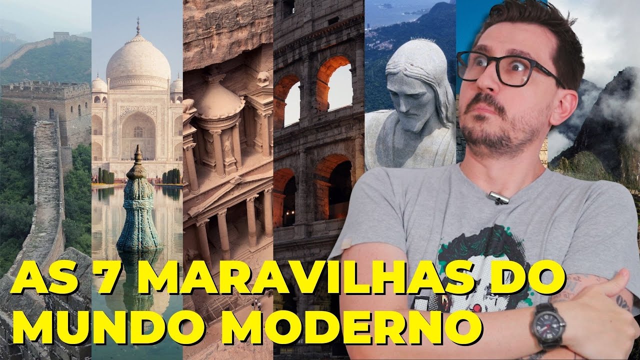 AS 7 MARAVILHAS DO MUNDO MODERNO || VOGALIZANDO A HISTÓRIA