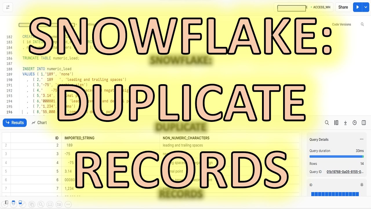 Snowflake Duplicate records - How to find them; how to fix them