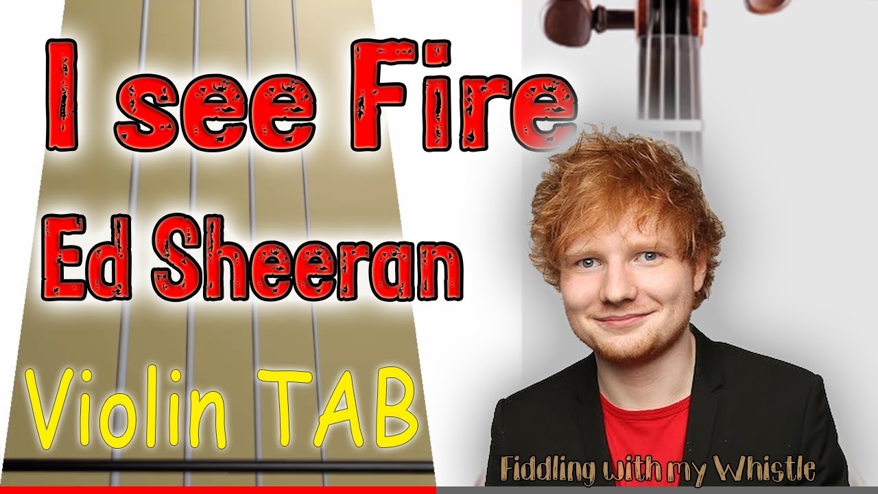 I see Fire - Ed Sheeran - Violin - Play Along Tab Tutorial