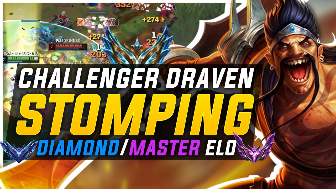 Challenger DRAVEN Stomps EUW Diamond/Masters Elo