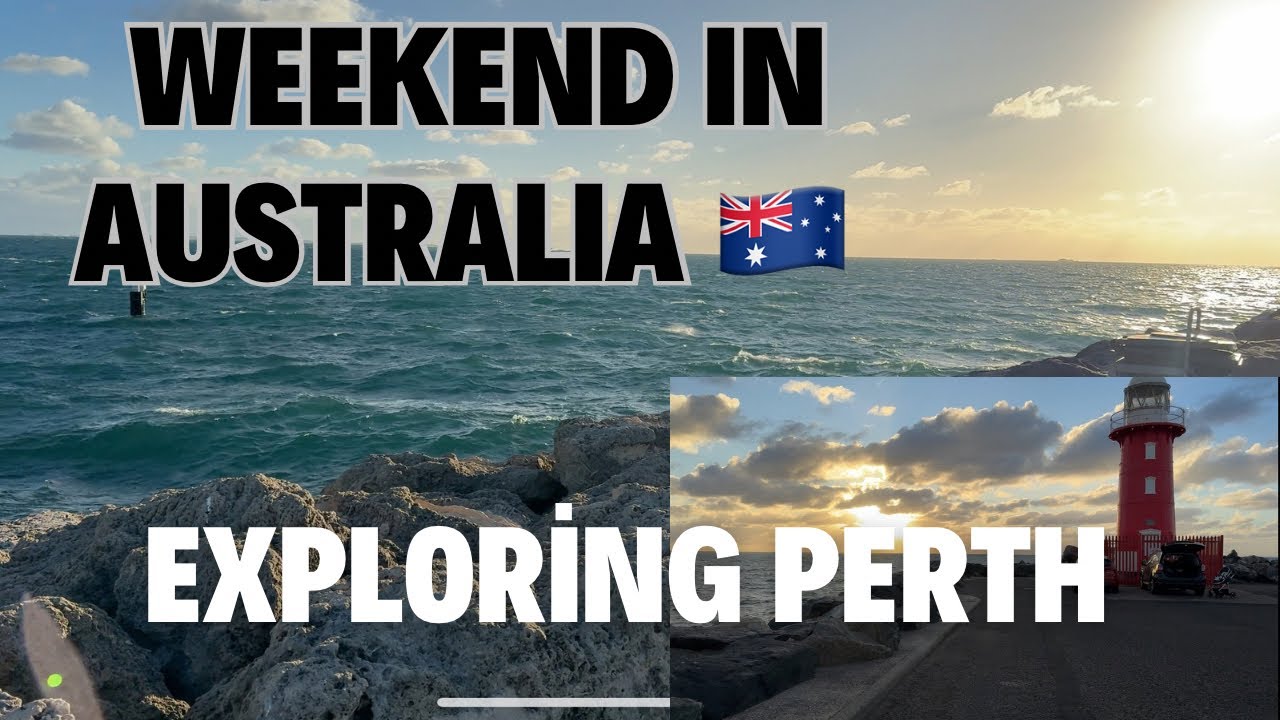 Life In Australia 🇦🇺 | Exploring Perth | weekend Vlog |