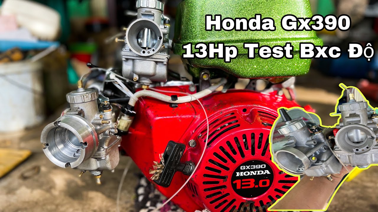 Test Honda Gx390 13Hp zin, 390cc thử Bình xăng con độ 28-30-32-34.... Làm Co xăng, Co Pô Theo Y.Cầu