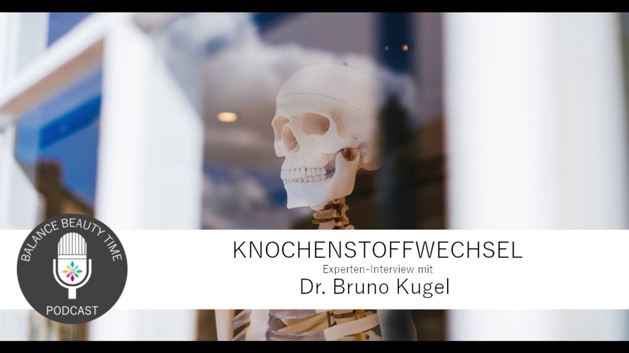 Knochenstoffwechsel: Experten-Podcast mit Dr. Bruno Kugel