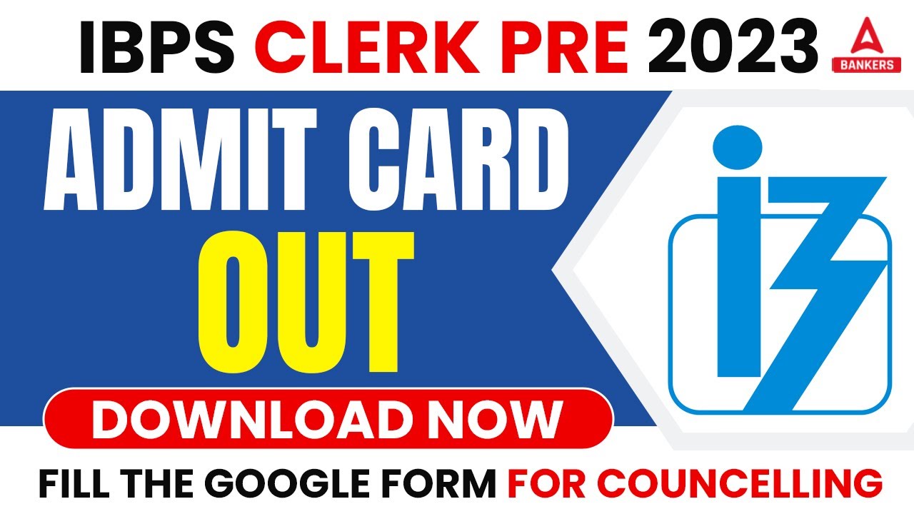 IBPS Clerk Admit Card 2023 | IBPS Clerk Pre Admit Card 2023 | IBPS Clerk Prelims 2023
