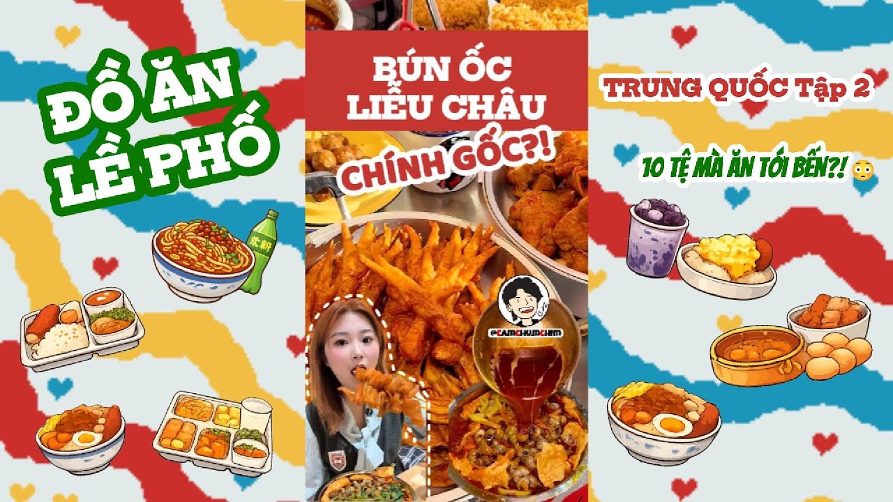 Đồ ăn lề phố Trung Quốc | 10 tệ mà ăn tới bến?! Tổng hợp 8–10 món – Tập 2
