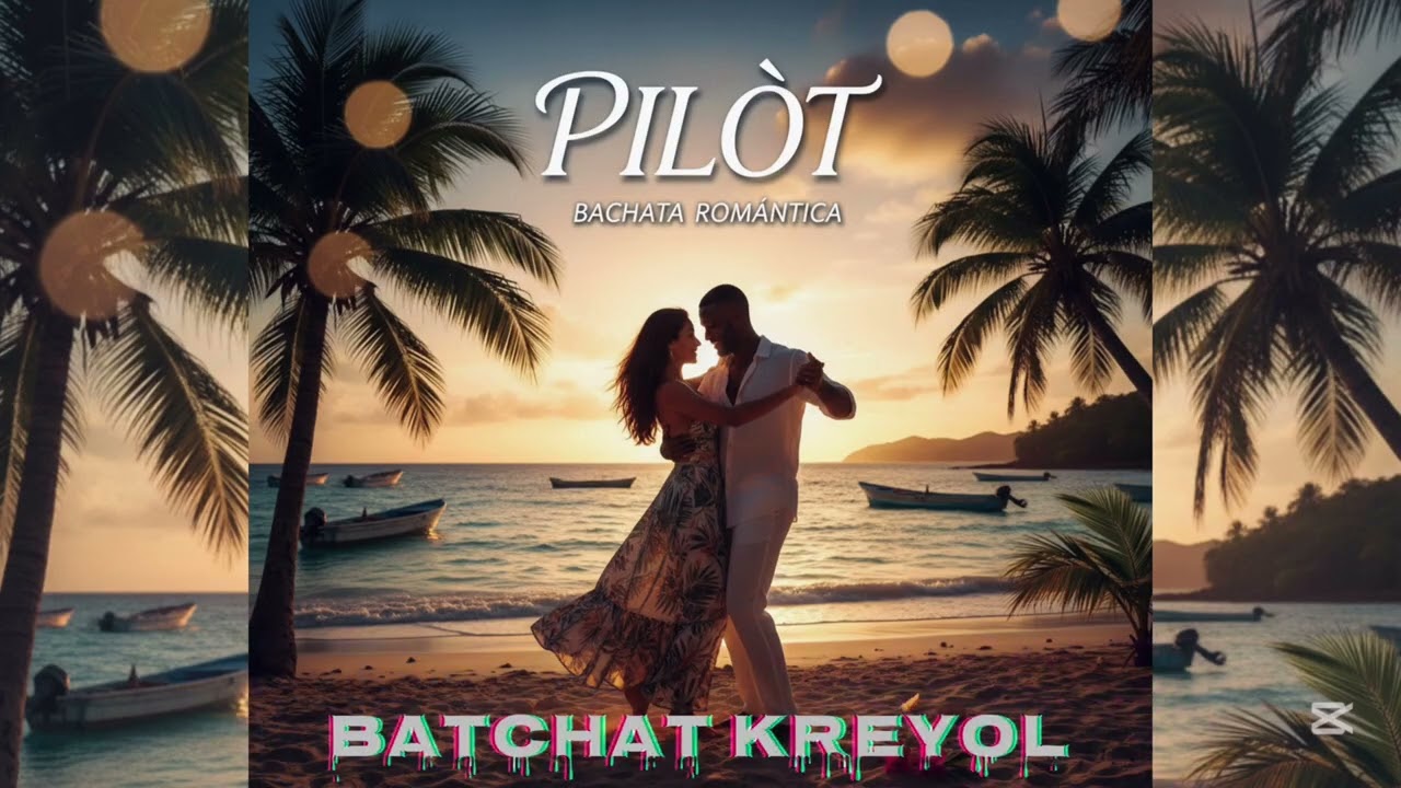 PILÒT | Bachata EN Kreyòl 