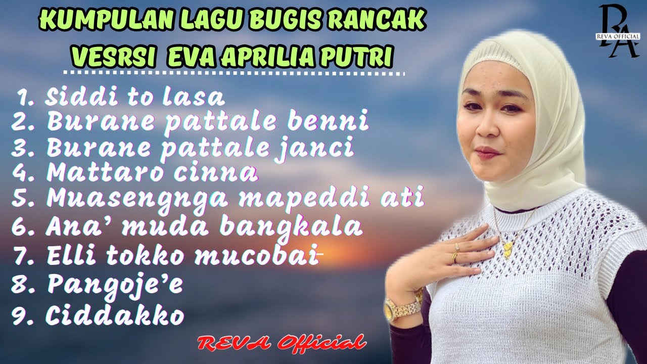 SELEKSI KUMPULAN LAGU BUGIS RANCAK VERSI EVA APRILIA ( NON STOP FULL VIDIO )