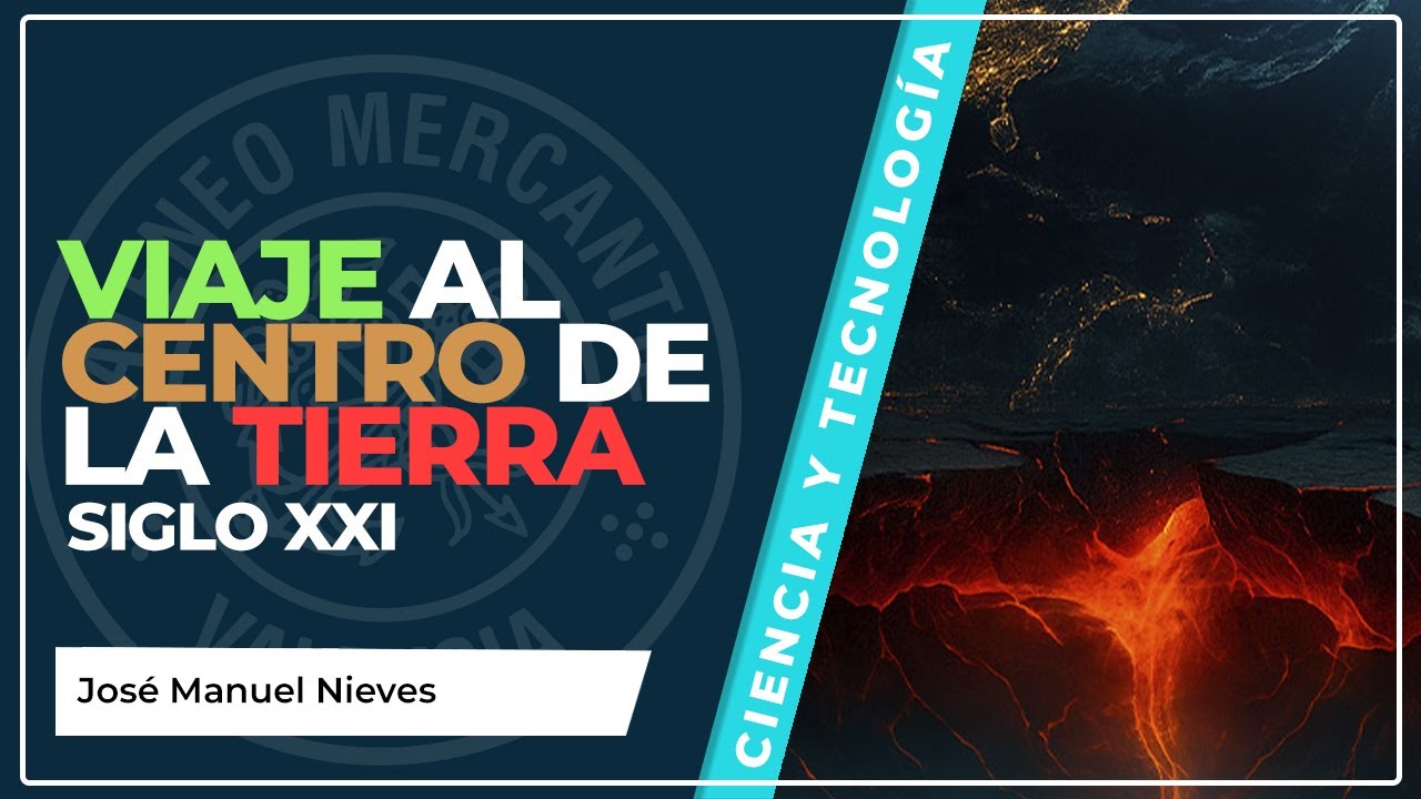 Viaje al centro de la Tierra, siglo XXI | José Manuel Nieves