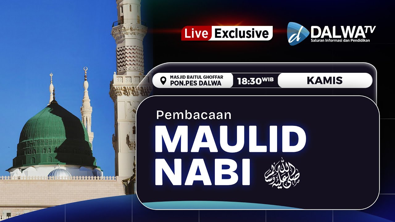 🔴LIVE EXCLUSIVE II PEMBACAAN MAULID NABI MUHAMMAD SAW DI PONDOK PESANTREN DARULLUGHAH WADDA'WAH