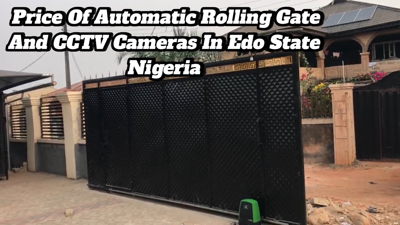 Price Of Automatic Remote Control Gate, CCTV Cameras Price Including Installation In Edo State