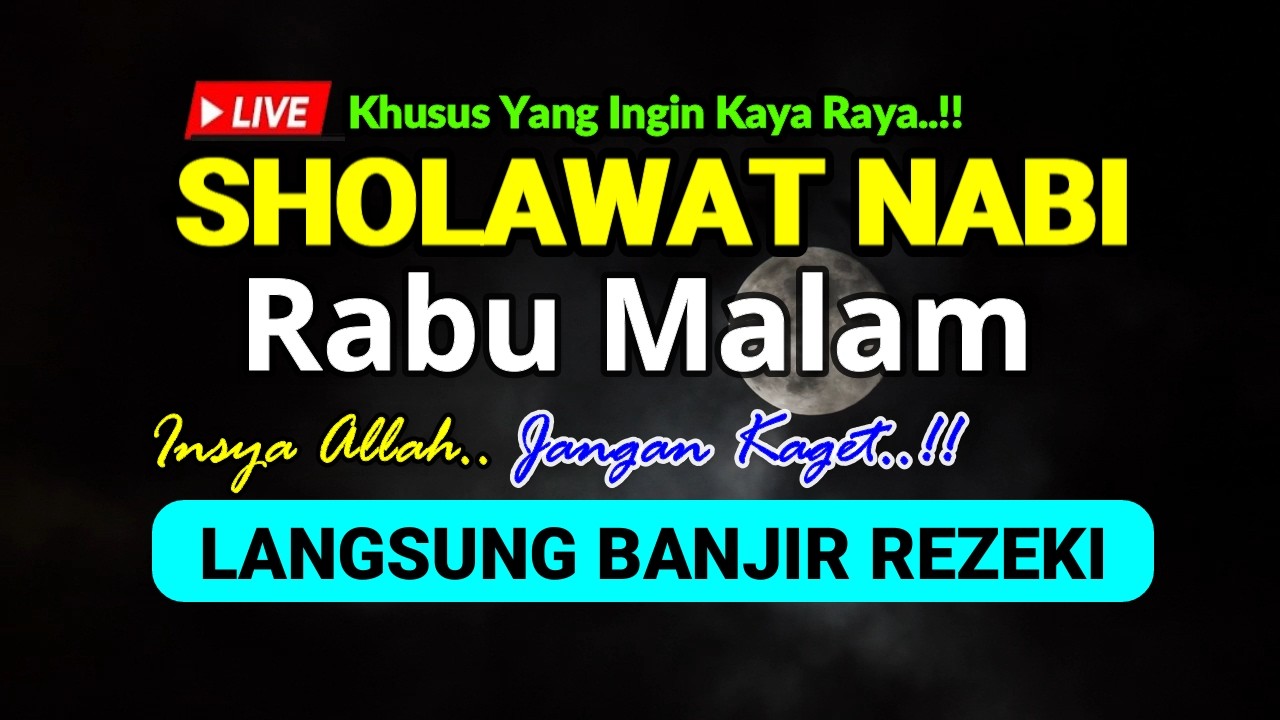 SHOLAWAT JIBRIL PENARIK REZEKI PALING DAHSYAT, Sholawat Nabi Muhammad SAW, SALAWAT PALING MERDU