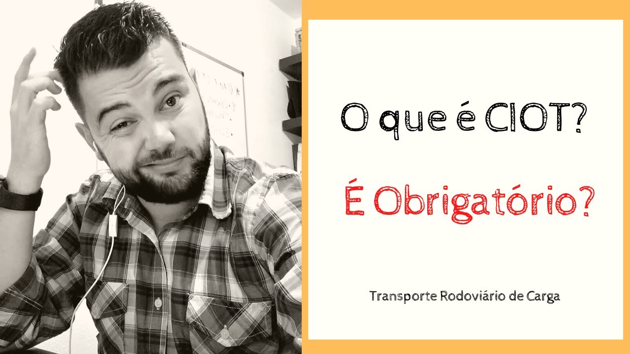 O Que &eacute; CIOT? &Eacute; Obrigat&oacute;rio?