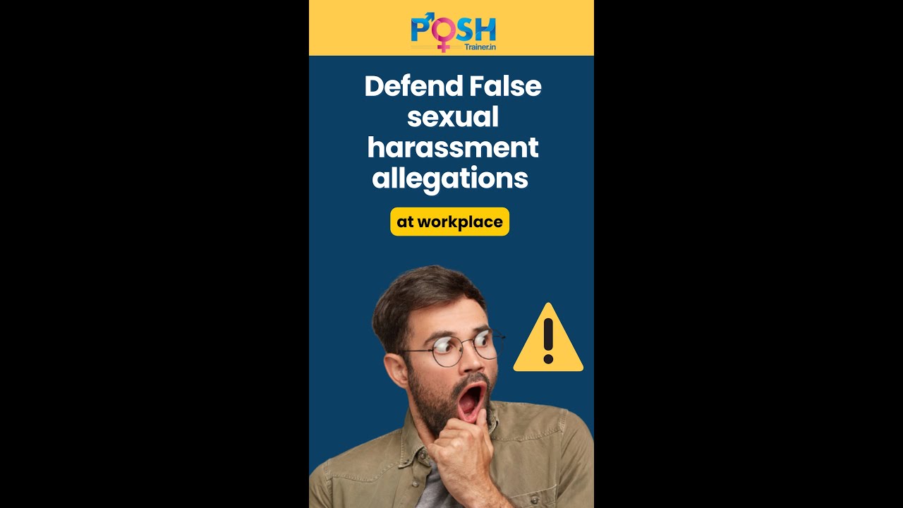 How to defend false sexual harassment allegations at workplace?