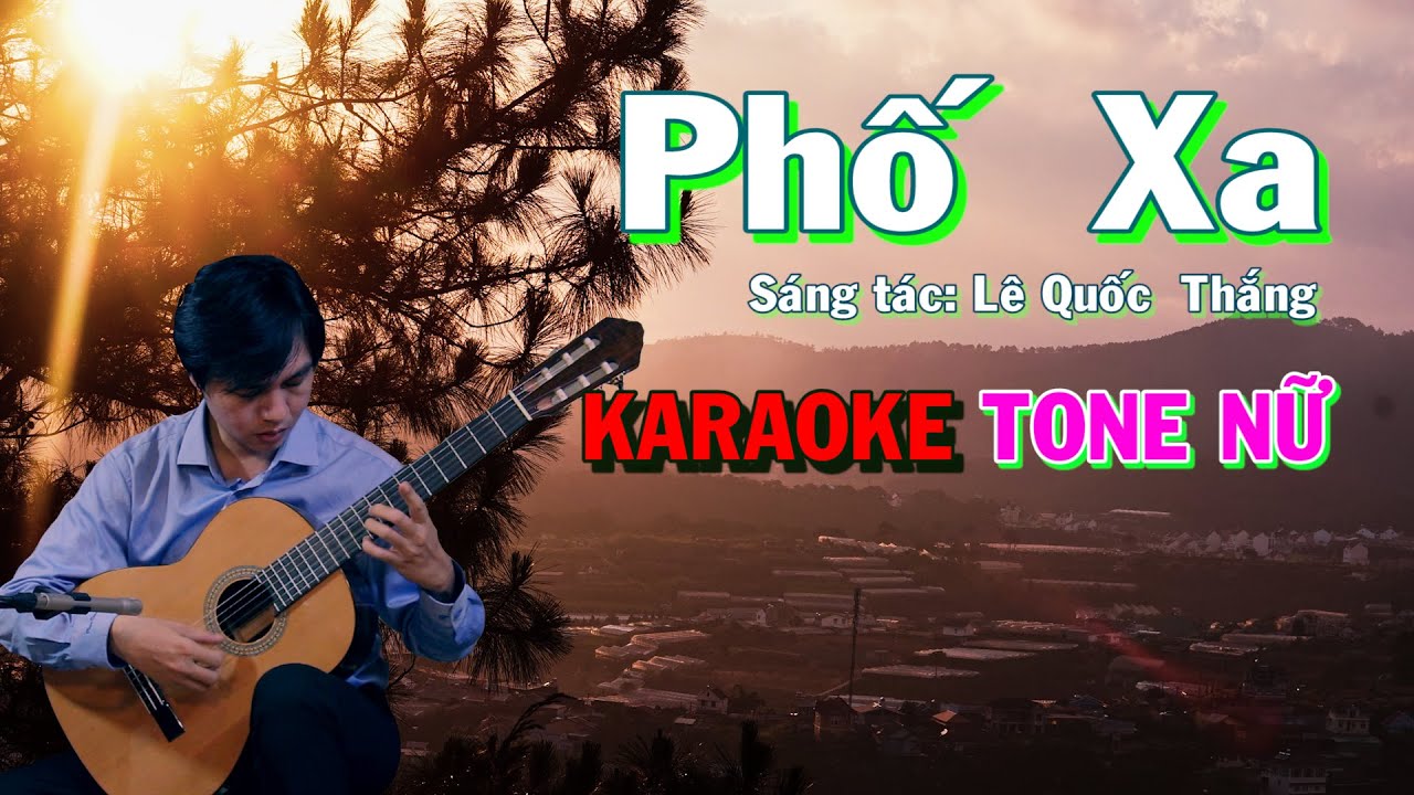 Phố Xa - Karaoke Tone Nữ - Karaoke NBC - Beat Hay