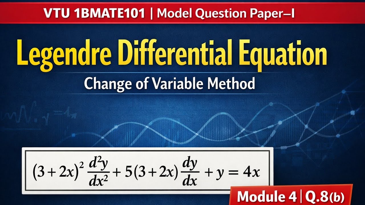 Legendre Differential Equation | Q8(b) | Model Paper-I 2025 | VTU 1BMATE101