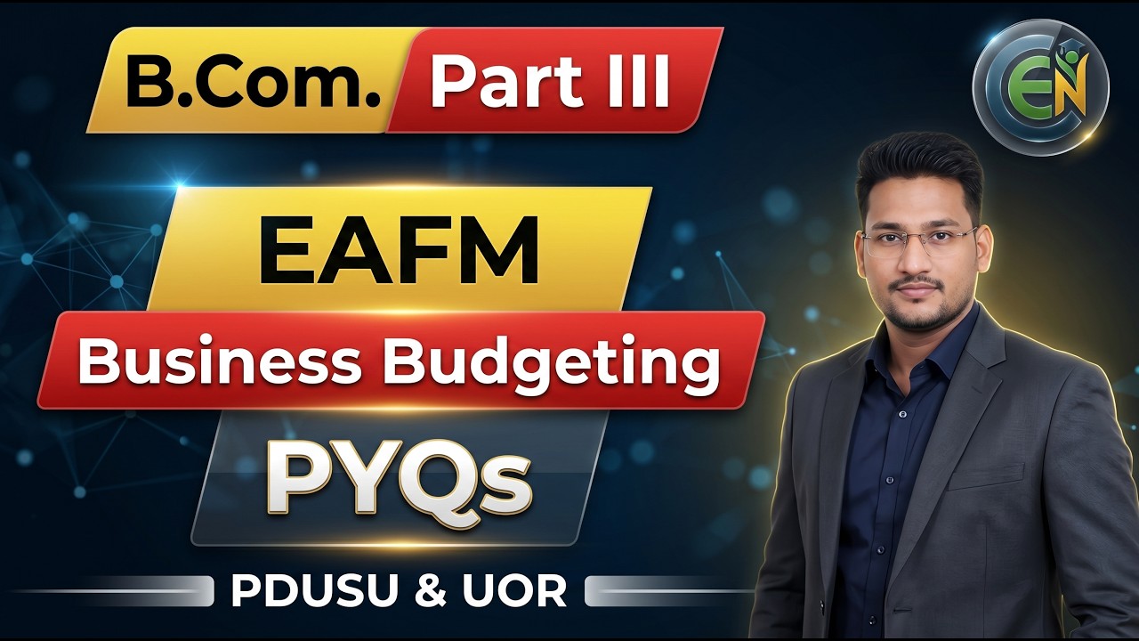 PDUSU B.Com 3rd Year EAFM Business Budgeting Important Questions & PYQs 2026 | Career Edunest B.com
