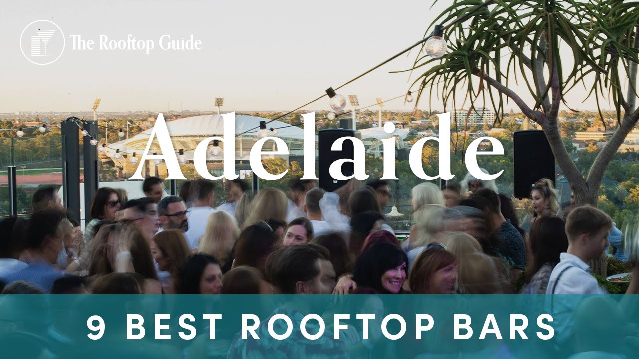 9 Best Rooftop Bars in Adelaide - 2024