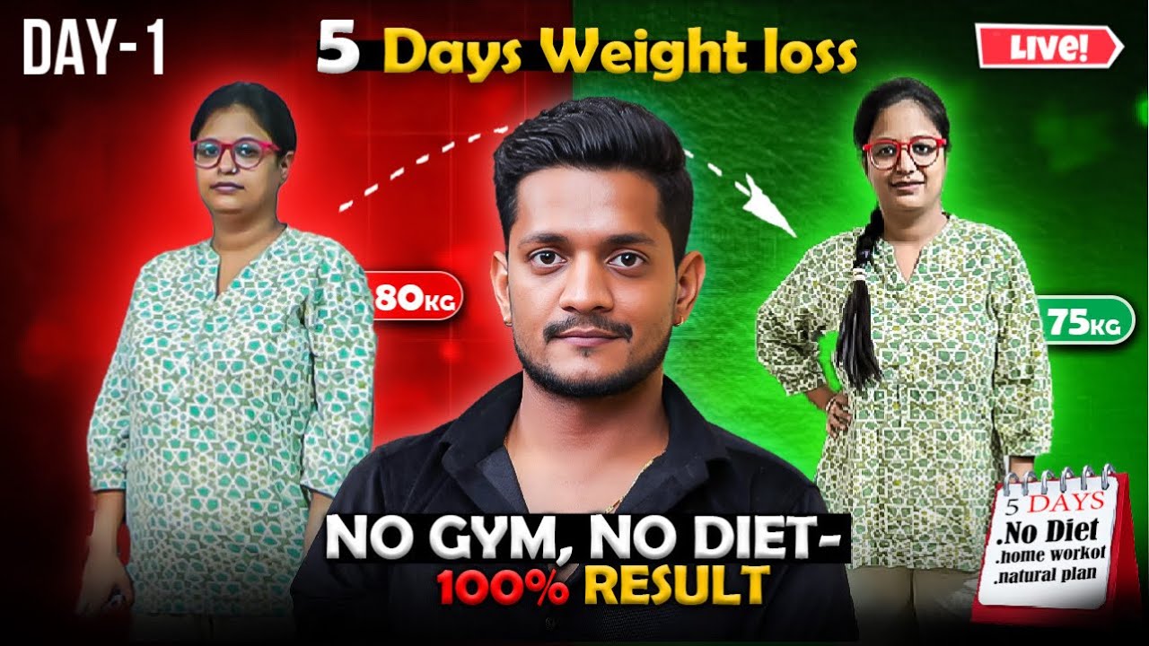 5 days weight loss Day 1