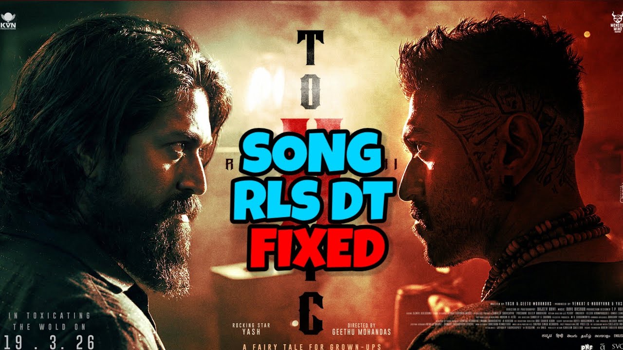 TOXIC Song Release Date Fixed | Character Poster Dhamaka | Yash | Kamal Raju