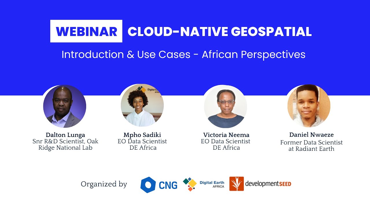 Webinar: Cloud-Native Geospatial - African Perspectives