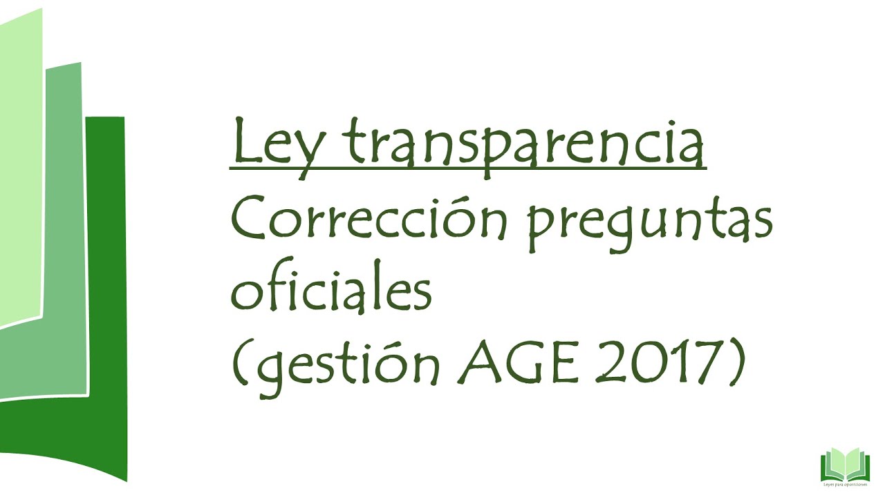 Corrección preguntas oficiales gestión AGE 2017 - transparencia