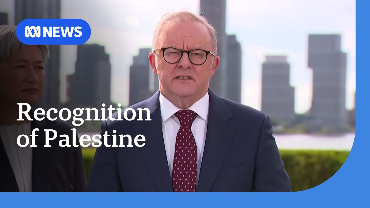 Australia formally recognises state of Palestine | ABC NEWS