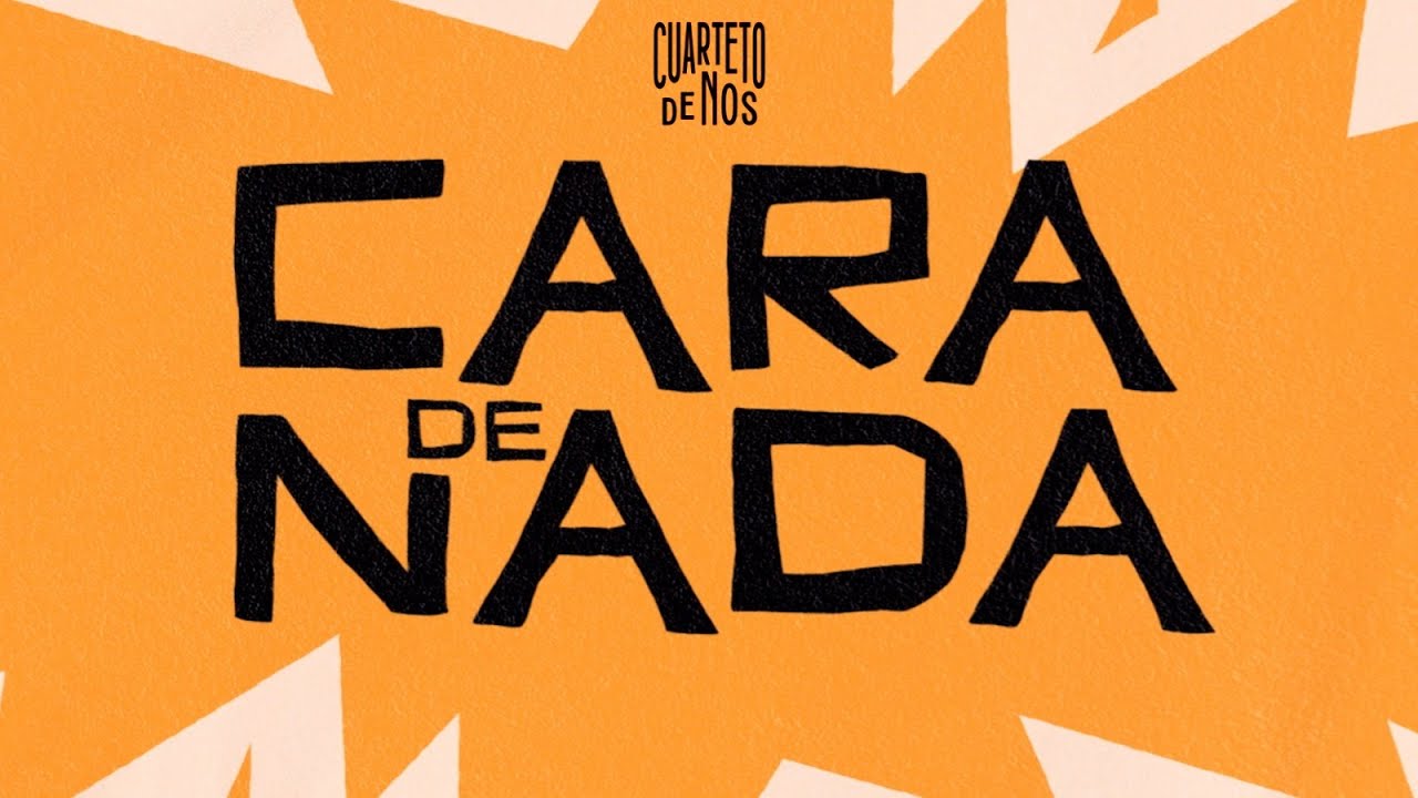 Cuarteto de Nos - CARA DE NADA
