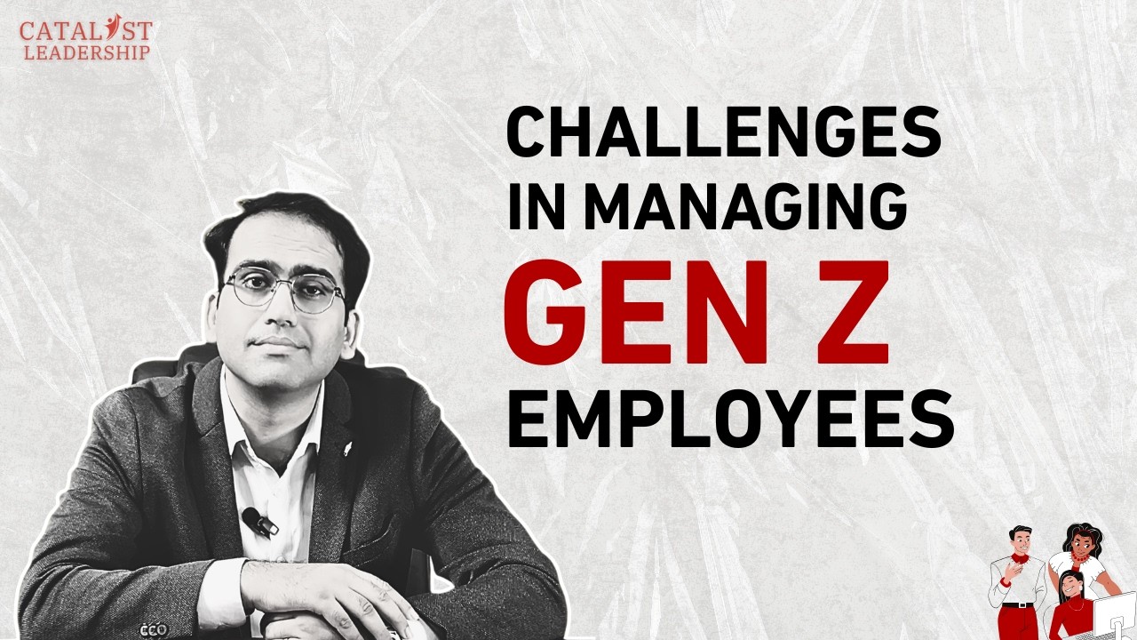 Challenges with Gen Z at Work | How to Manage Gen Z Employees | Catalyst Leadership