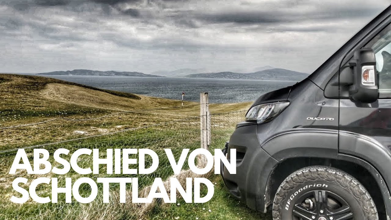 #034 - Schottland Wohnmobil Tour 2019 - Heimreise & Fazit