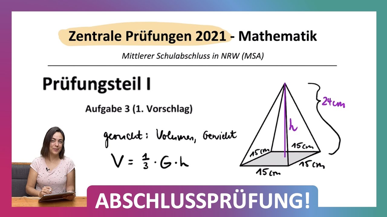 ZP 10 NRW Mathe 2021 | Mittlerer Schulabschluss Realschule MSA | Teil 1 A3 | Pyramide, Volumen