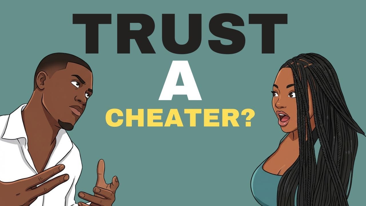 Can You Trust Someone Who's Cheated Before