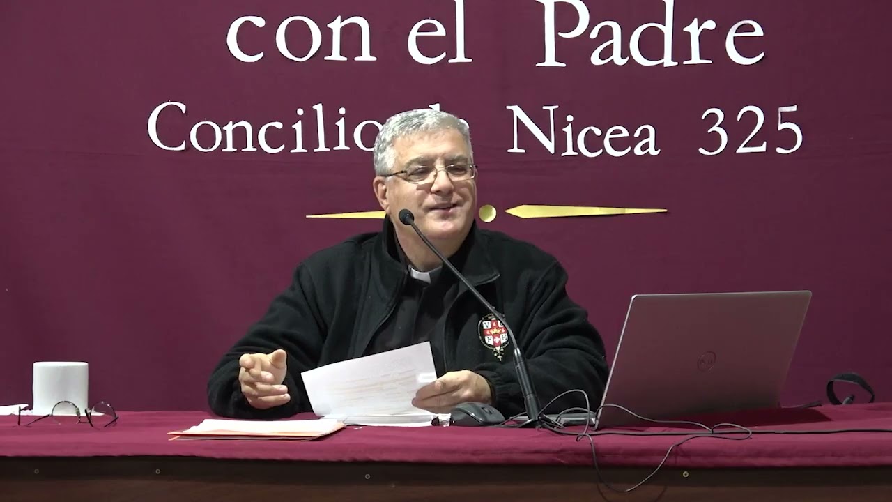 Miguel Fuentes - El Concilio de Nicea: II - El Credo Niceno - 1ª parte.
