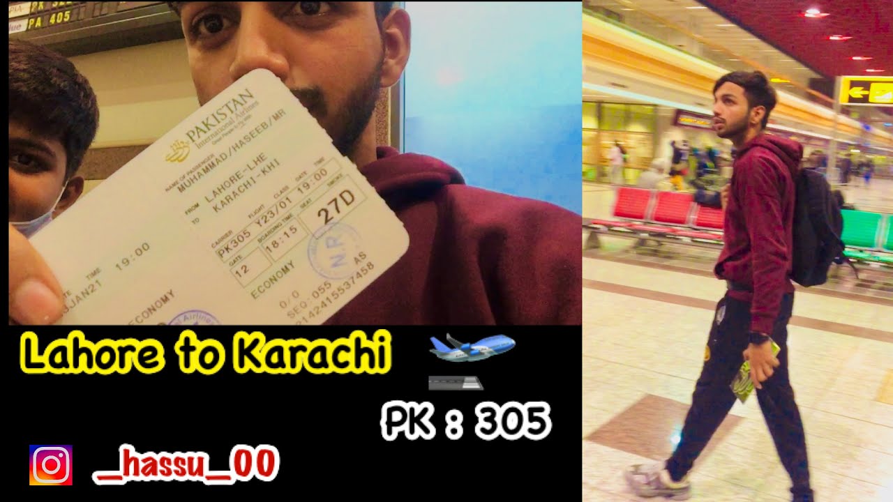 |  Travel __Lahore to Karachi ( PK : 305 )   Pakistan international Airline   |