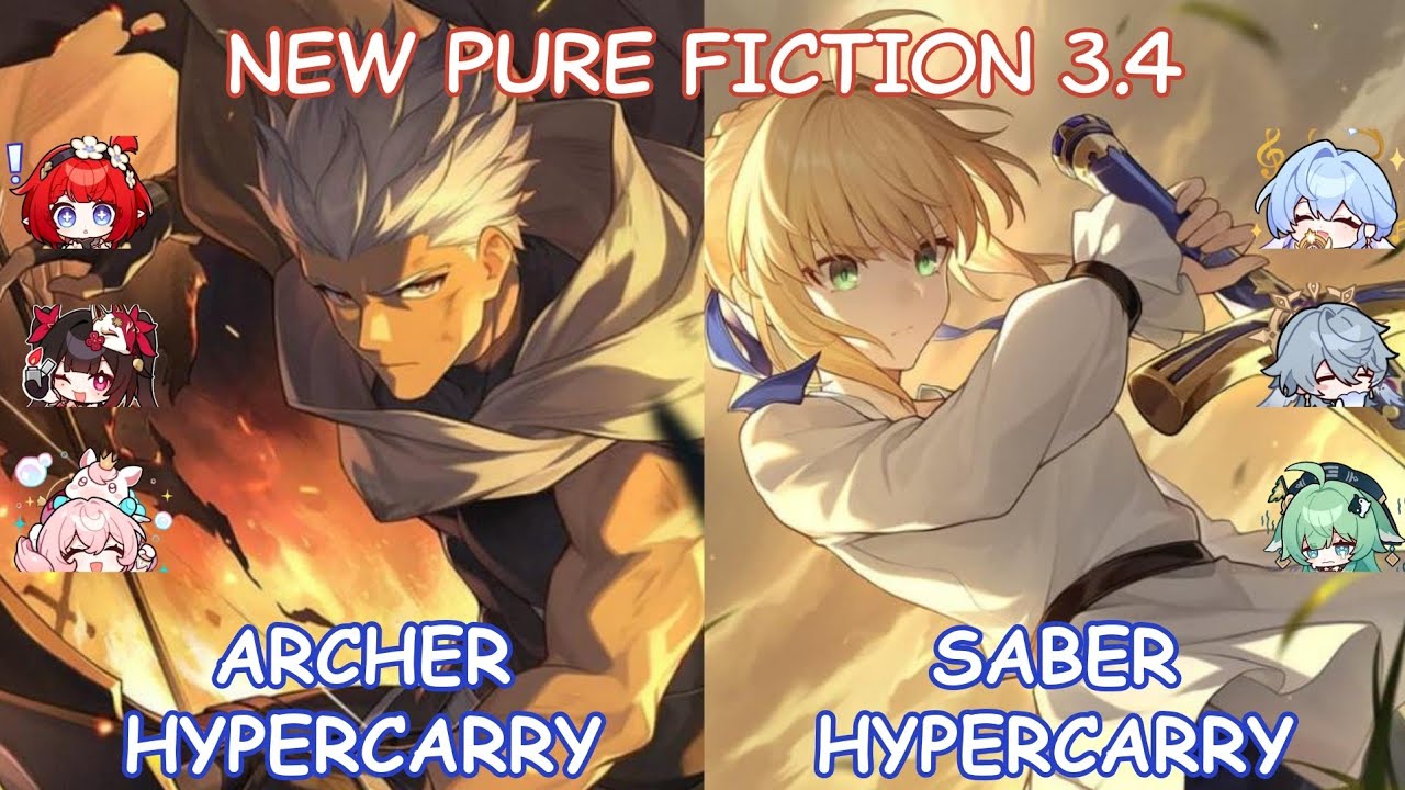 E0S1 Archer Hypercarry & E0S1 Saber Hypercarry - NEW Pure Fiction 3.4 - Honkai: Star Rail
