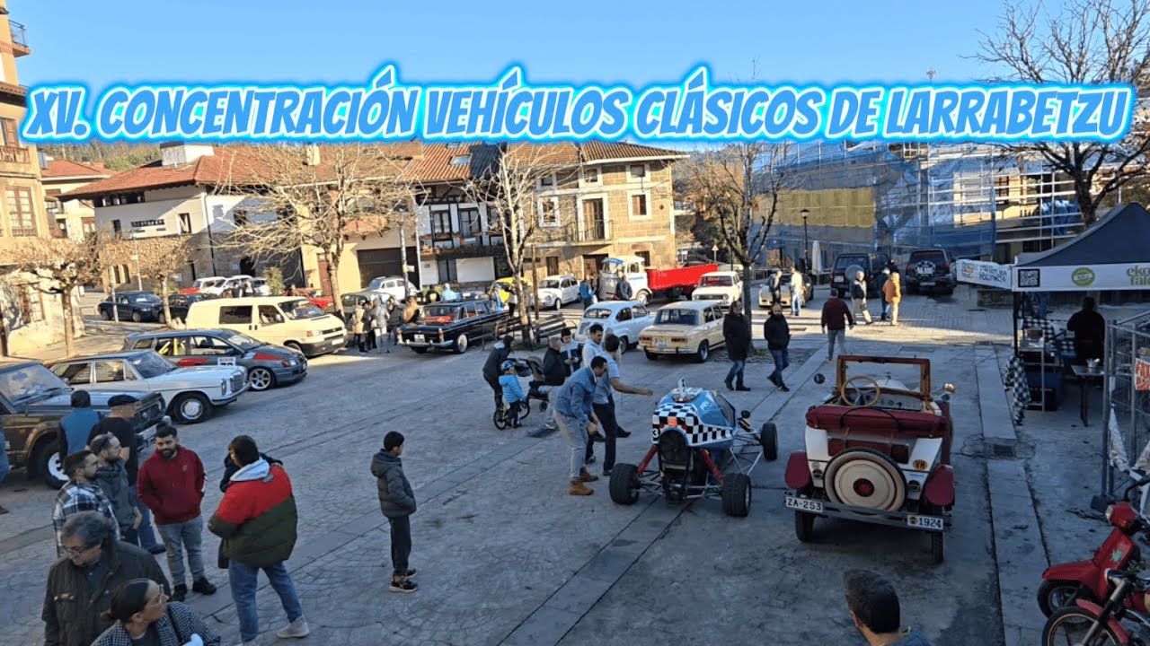 XV. CONCENTRACI&Oacute;N DE VEH&Iacute;CULOS CL&Aacute;SICOS DE LARRABETZU.
