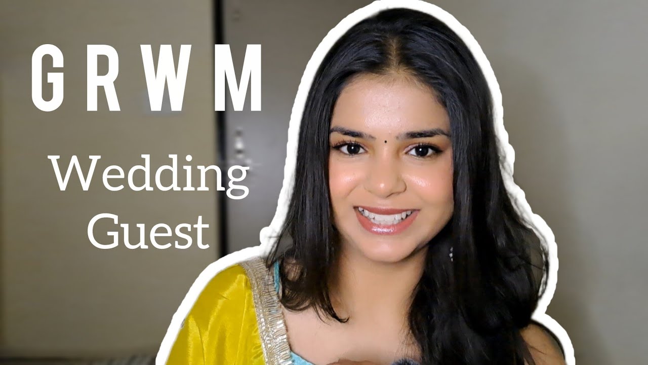 GRWM for Shaadi  | Wedding Guest Glam 🤍✨️