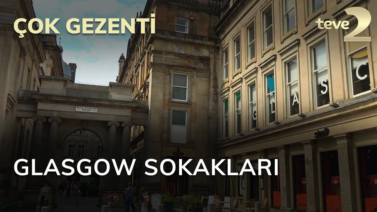 Çok Gezenti: Glasgow Sokakları