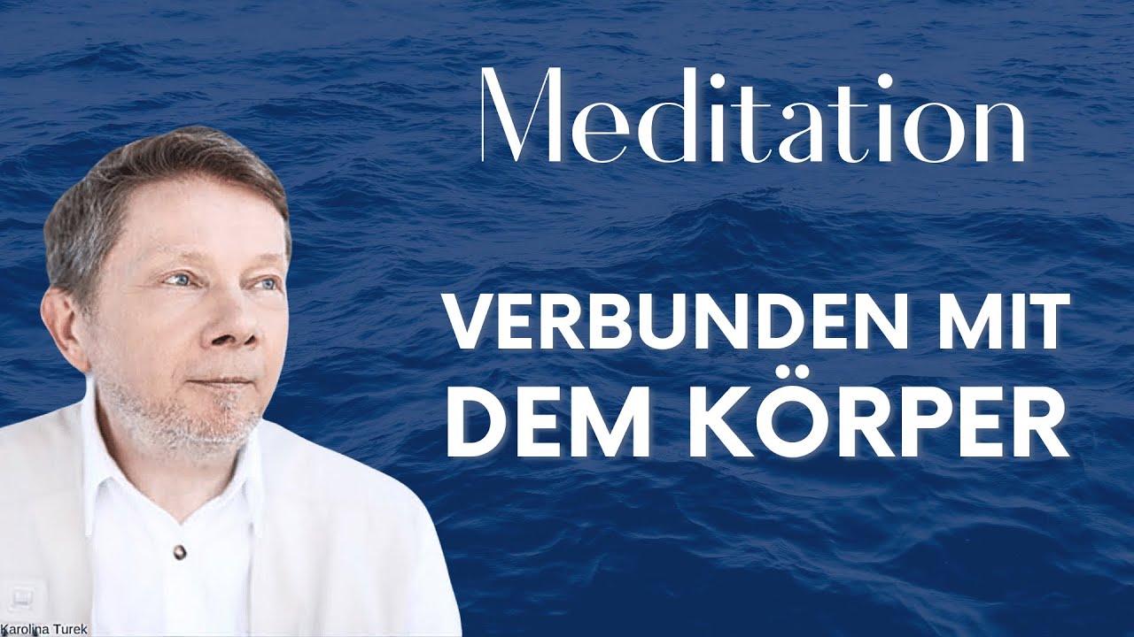 Verbindung mit dem inneren Körper (Meditation) - Eckhart Tolle Deutsch