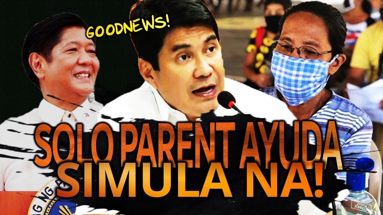 AYUDA para sa mga SOLO Parent simula na! GOODNEWS ng PBBM Administration!