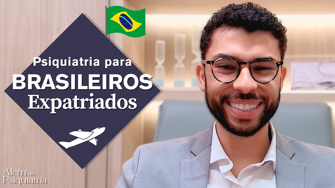 Atendimento Psiquiátrico para Brasileiros Expatriados - Um pouco sobre a saúde mental de quem viaja
